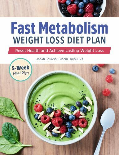 Fast Metabolism Weight Loss Diet Plan: Reset Health and Achieve Lasting Weight L