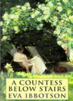 A Countess Below Stairs,Eva Ibbotson
