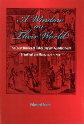 A Window on Their World: The Court Diar..., Edward Fram
