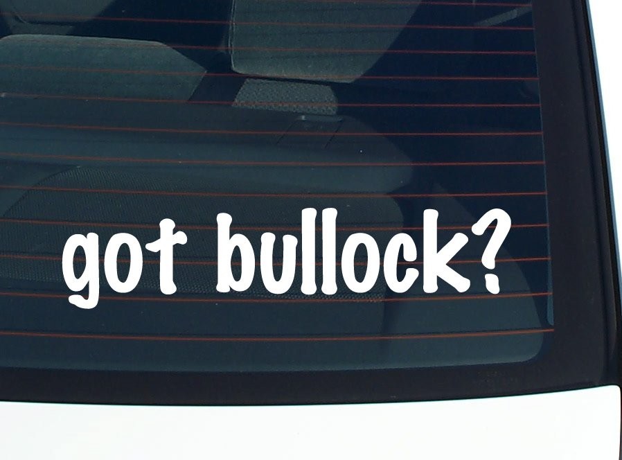 Got Bullock Funny Last Name Car Decal Bumper Sticker Vinyl Window Pride