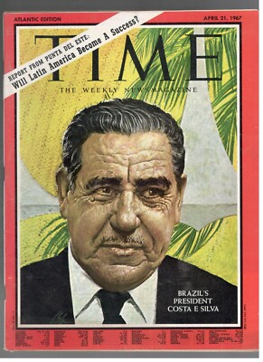 Brazil President Artur da Costa e Silva Time Magazine 1967 April 21
