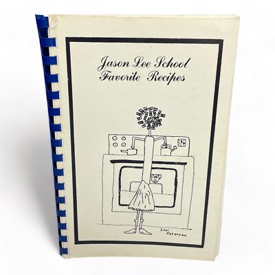 Jason Lee Elementary School Favorite Recipes 1979 Richland WA Cookbook PB