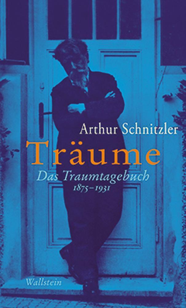 Thumbnail - Träume | Das Traumtagebuch 1875-1931 | Arthur Schnitzler | Buch |