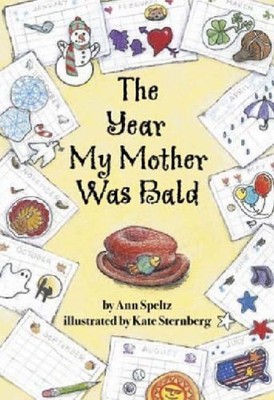 The Year My Mother Was Bald, Ann Speltz