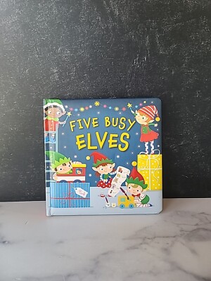 Five Busy Elves by Patricia Hegarty (2014, Children's Board Books)