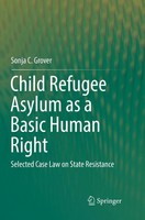 Child Refugee Asylum As A Basic Human Right Sonja C. Grover Taschenbuch Xi 2018