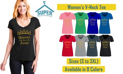 Tiara GOLD - Queens Are Born In JUNE VNECK T-shirt Lady Tee Shirt Birthday