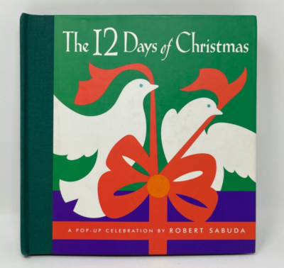 Robert Sabuda THE 12 DAYS OF CHRISTMAS A Pop-Up Book 1st Edition