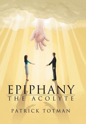 Totman - Epiphany  The Acolyte - New hardback or cased book - 39 - X555z