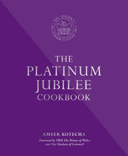 Ameer Kotecha The Platinum Jubilee Cookbook (Copertina rigida)