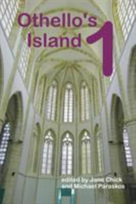 Othello's Island 1: Selected Proceedings from Othello's Island: the Annual Co...