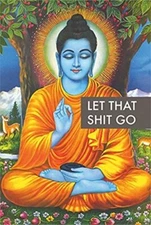 Let That Shit Go Poster (36x24)