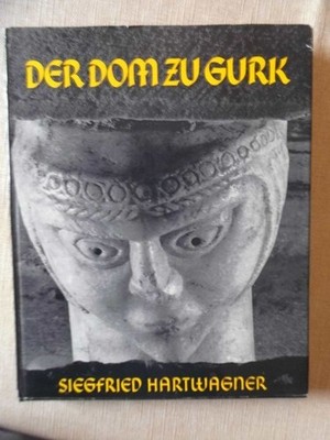 Der Dom zu Gurk. Kallen, Wim van der (Mitwirkender) und Wilhelm (Mitwirkender) D