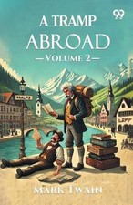 Image of A Tramp Abroad: Volume 2 by Mark Twain Paperback Book