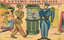Postcard 1913 Military  soldier salute comic humor Uptown Movie Theater 23-12044