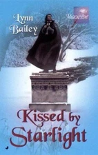 Kissed by Starlight (Magical Love) by Lynn Bailey
