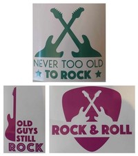 Vinyl Decal - ROCK & ROLL - GUITAR PICK - OLD GUYS STILL ROCK - NEVER TOO OLD