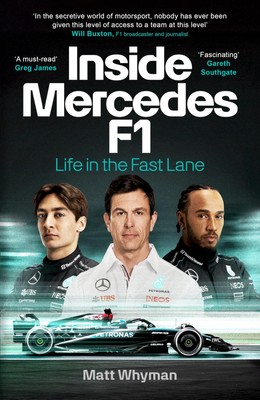 Inside Mercedes F1: The exclusive, must-read story of one of t .