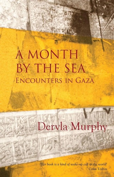 A Month By The Sea Encounters In Gaza Dervla Murphy Taschenbuch Englisch 2026-image
