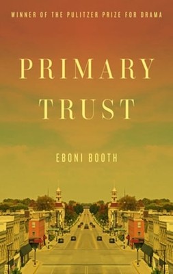 Primary Trust by Eboni Booth: New