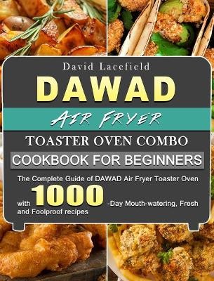 DAWAD Air Fryer Toaster Backofen Kombi Kochbuch für Be