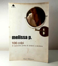 MELISSA P. 100 COLPI DI SPAZZOLA PRIMA DI ANDARE A DORMIRE FAZI EDITORE (1)