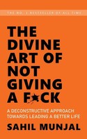 The Divine Art Of Not Giving A F Ck | Sahil Munjal | Taschenbuch | Englisch