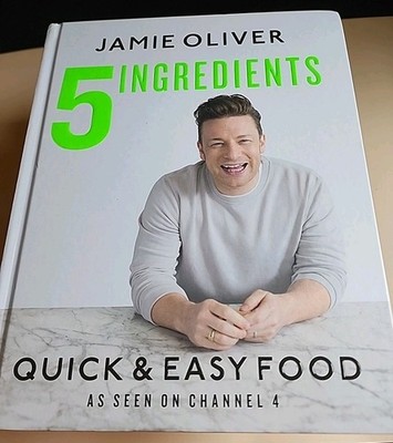 5 Ingredients  Quick & Easy Food by Jamie Oliver Illustrated 317 Pages Cook Book