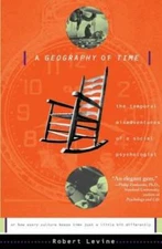 A Geography Of Time: The Temporal Misadventures of a Social Psychologist - GOOD