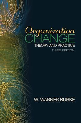 Organization Change: Theory and Practice by Burke, W. Warner