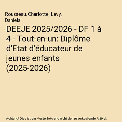 DEEJE 2025/2026 - DF 1 à 4 - Tout-en-un: Diplôme d'Etat d'éducateur de jeunes