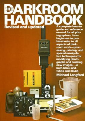 The Darkroom Handbook by Langford, Michael John