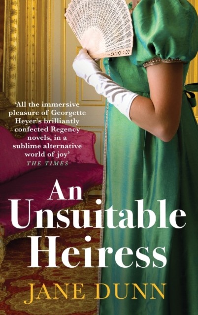 An Unsuitable Heiress by Jane Dunn (Hardback Book)