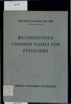 Recommended Common Names for Pesticides. British Standard 1831:1969