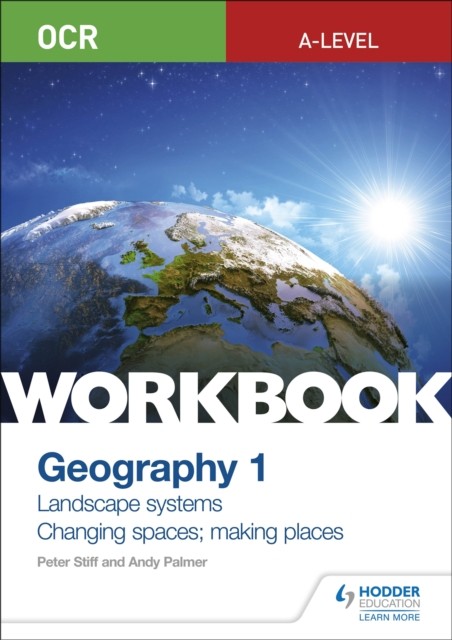 OCR A-level Geography Workbook 1: Landscape Systems and Changing Spaces; Making - Image 2