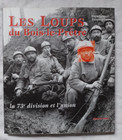 Les loups du Bois Le Pretre : la 73e division et l'association par Toussaint WW1