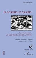 Alain Robinet | Je Scribe Le Crabe ! | Taschenbuch | FranzöSisch (2022) | 134 S.