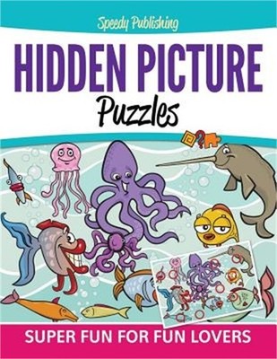 Hidden Picture Puzzles: Super Fun For Fun Lovers (Paperback or Softback)