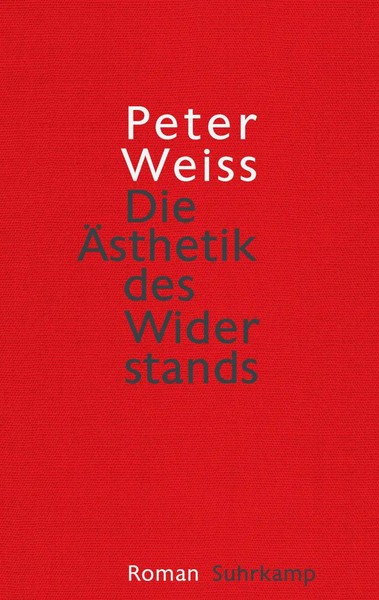 Die ÄSthetik Des Widerstands | Peter Weiss | Deutsch | Buch | 1199 S. | 2016-image