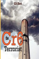The Cr6 Terrorist K. A. Shott Taschenbuch Kartoniert / Broschiert Englisch 2007