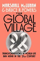 The Global Village | Transformations In World Life And Media In The 21St Century