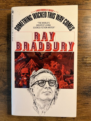 Something Wicked This Way Comes By Ray Bradbury (1963 Bantam, 10th Printing)