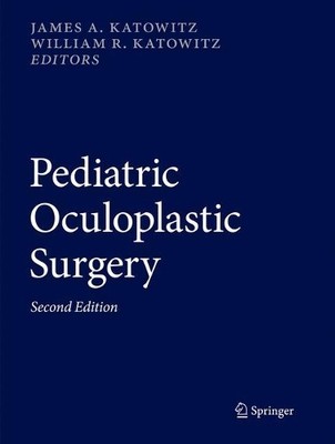 Pediatric Oculoplastic Surgery - 9783319869407