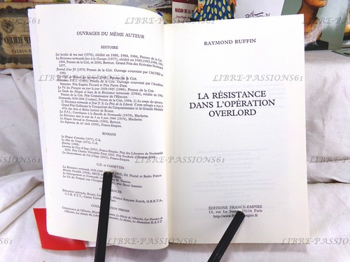 LA RÉSISTANCE DANS L'OPÉRATION OVERLORD, R. RUFFIN, ÉDITIONS FRANCE-EMPIRE, 2004 - Picture 10 of 24