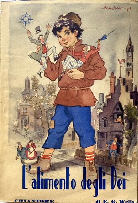ERBERTO GIORGIO WELLS H.G. HERBERT GEORGE L'ALIMENTO DEGLI DEI DÈI CORPO RUBATO