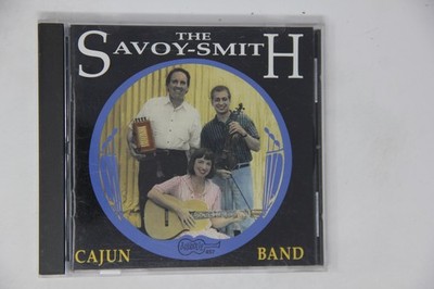 The Savoy-smith Cajun Band- Now & Then CD
