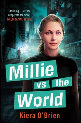 Millie vs the Machines: Millie vs the World: Book 2 by Kiera O'Brien (English) P