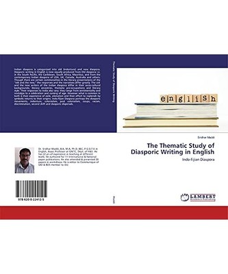 The Thematic Study of Diasporic Writing in English: Indo-Fijian Diaspora, Sridha