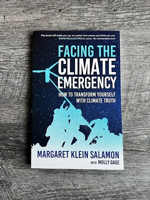 Facing the Climate Emergency: How to Transform Yourself with Climate Truth  NEW 