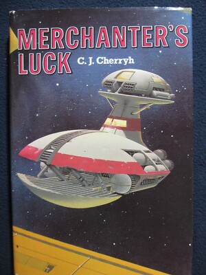 Merchanter's Luck [Hardcover] C. J. Cherryh